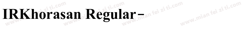 IRKhorasan Regular字体转换